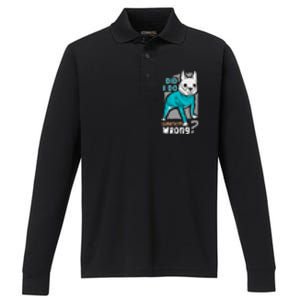 Did I Do Something Wrong Performance Long Sleeve Polo