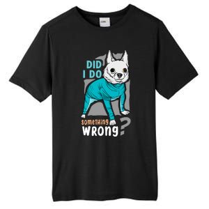 Did I Do Something Wrong Tall Fusion ChromaSoft Performance T-Shirt