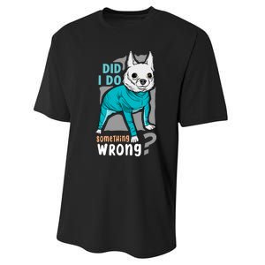 Did I Do Something Wrong Performance Sprint T-Shirt