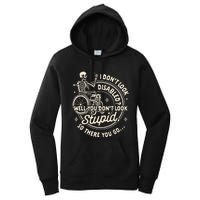 Disability I DonT Look Disabled You DonT Look Stupid Women's Pullover Hoodie