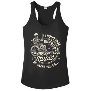 Disability I DonT Look Disabled You DonT Look Stupid Ladies PosiCharge Competitor Racerback Tank