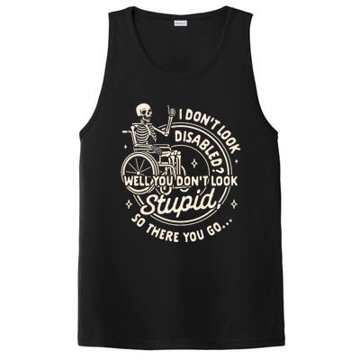 Disability I DonT Look Disabled You DonT Look Stupid PosiCharge Competitor Tank