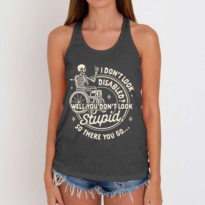 Disability I DonT Look Disabled You DonT Look Stupid Women's Knotted Racerback Tank