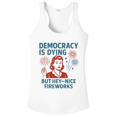 Democracy Is Dying But Hey Nice Fireworks Ladies PosiCharge Competitor Racerback Tank
