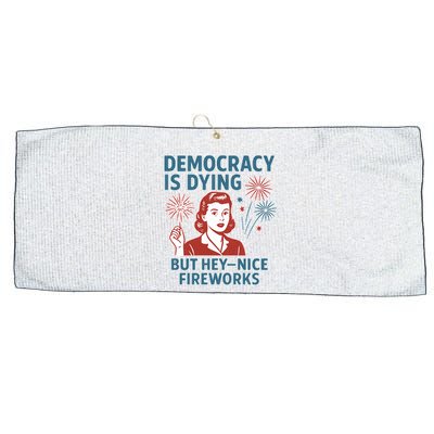 Democracy Is Dying But Hey Nice Fireworks Large Microfiber Waffle Golf Towel