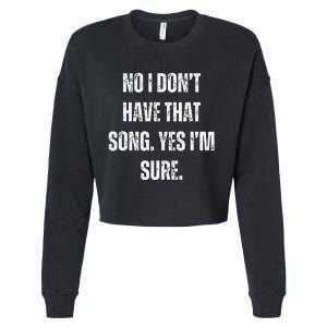 Dj I Dont Have That Song Request Cropped Pullover Crew