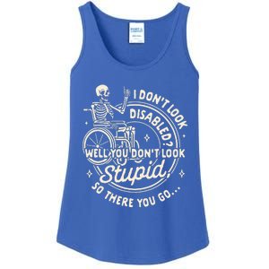 Disability I DonT Look Disabled You DonT Look Stupid Ladies Essential Tank