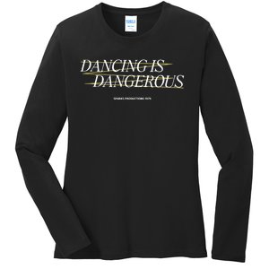 Dancing Is Dangerous Sparks Productions 1979 Ladies Long Sleeve Shirt