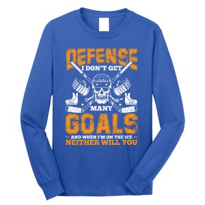 Defense I Dont Get Y Goals Fun Ice Hockey Player Graphic Gift Long Sleeve Shirt