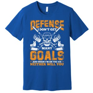 Defense I Dont Get Y Goals Fun Ice Hockey Player Graphic Gift Premium T-Shirt