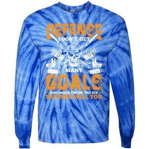 Defense I Dont Get Y Goals Fun Ice Hockey Player Graphic Gift Tie-Dye Long Sleeve Shirt