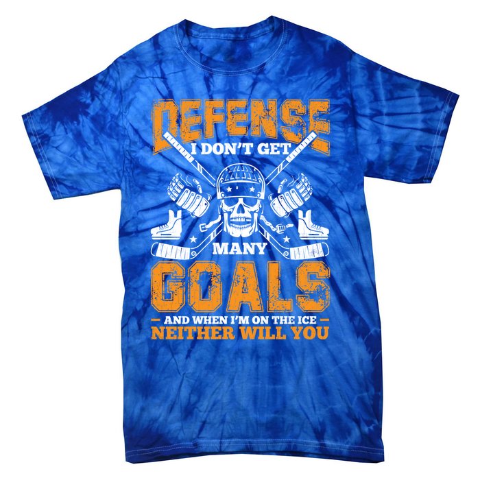 Defense I Dont Get Y Goals Fun Ice Hockey Player Graphic Gift Tie-Dye T-Shirt