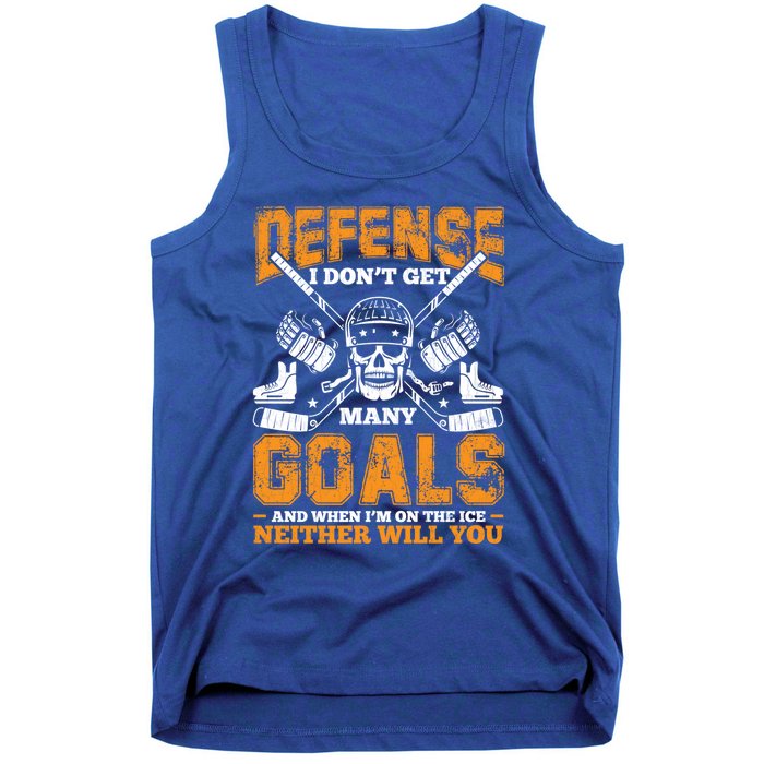 Defense I Dont Get Y Goals Fun Ice Hockey Player Graphic Gift Tank Top