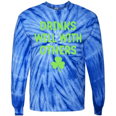 Drinking Irish Drinks Well With Others St Patricks Day Tie-Dye Long Sleeve Shirt