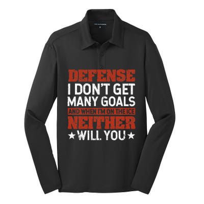 Defense I DonT Get Many Goals Funny Ice Hockey Sport Lover Silk Touch Performance Long Sleeve Polo