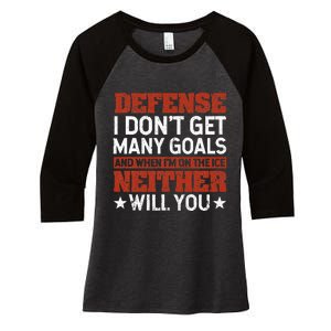 Defense I DonT Get Many Goals Funny Ice Hockey Sport Lover Women's Tri-Blend 3/4-Sleeve Raglan Shirt