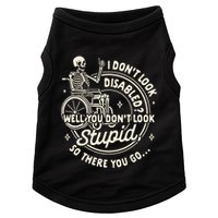 Disability I DonT Look Disabled You DonT Look Stupid Doggie Tank