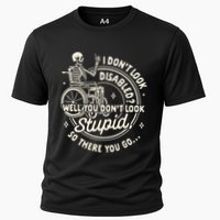 Disability I DonT Look Disabled You DonT Look Stupid Performance Shirt