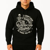 Disability I DonT Look Disabled You DonT Look Stupid Hoodie