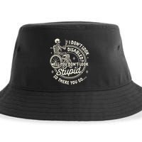 Disability I DonT Look Disabled You DonT Look Stupid Sustainable Bucket Hat