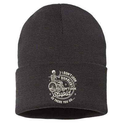 Disability I DonT Look Disabled You DonT Look Stupid Sustainable Knit Beanie
