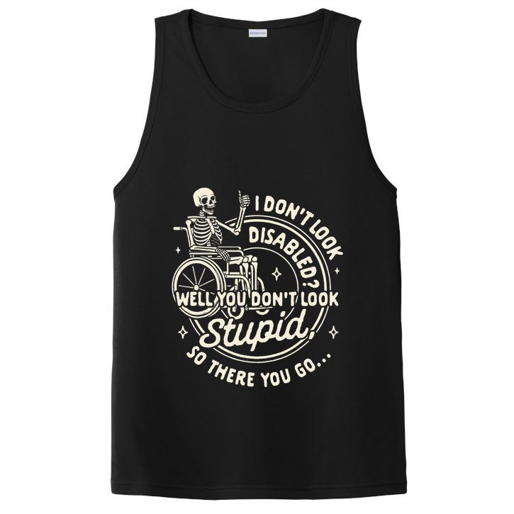 Disability I DonT Look Disabled You DonT Look Stupid PosiCharge Competitor Tank
