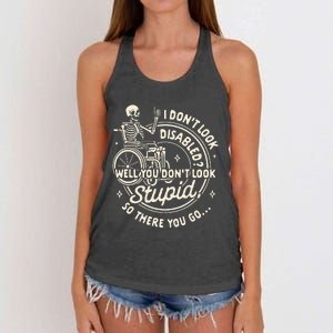 Disability I DonT Look Disabled You DonT Look Stupid Women's Knotted Racerback Tank