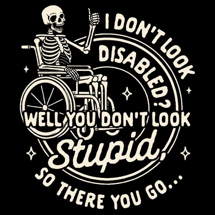 Disability I DonT Look Disabled You DonT Look Stupid Kids T-Shirt