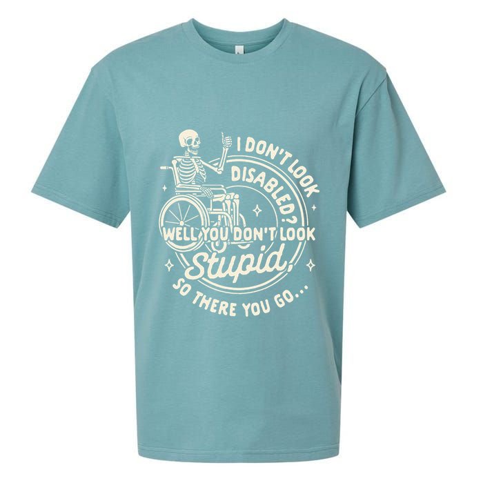 Disability I DonT Look Disabled You DonT Look Stupid Sueded Cloud Jersey T-Shirt
