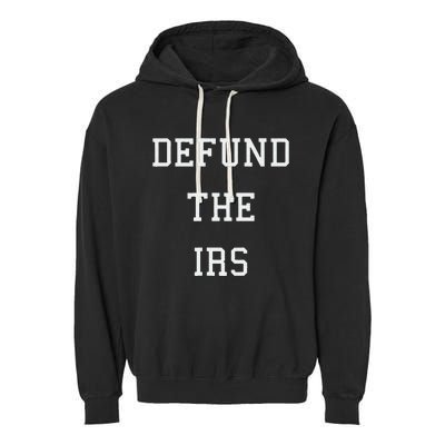 Defund IRS Garment-Dyed Fleece Hoodie