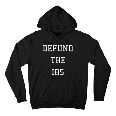 Defund IRS Hoodie