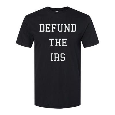 Defund IRS Softstyle CVC T-Shirt