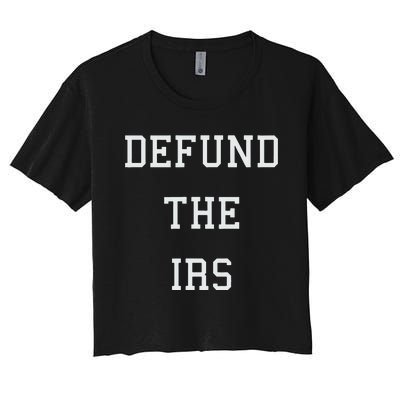 Defund IRS Women's Crop Top Tee