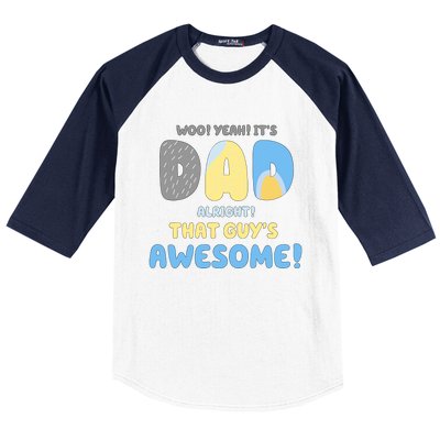 Dad Its Dad Alright That Guys Awesome Father Baseball Sleeve Shirt