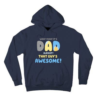 Dad Its Dad Alright That Guys Awesome Father Tall Hoodie