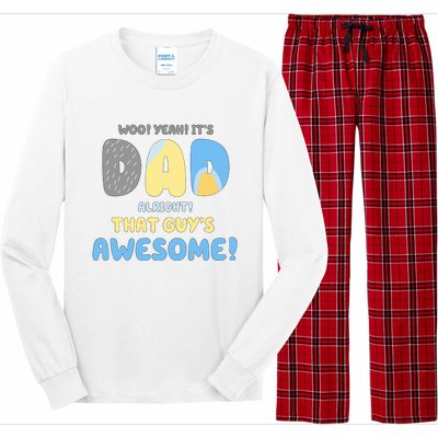 Dad Its Dad Alright That Guys Awesome Father Long Sleeve Pajama Set