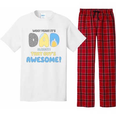 Dad Its Dad Alright That Guys Awesome Father Pajama Set