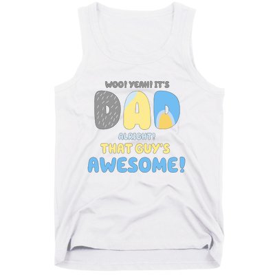 Dad Its Dad Alright That Guys Awesome Father Tank Top