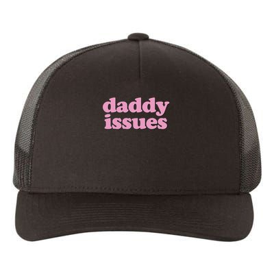 Daddy Issues  Yupoong Adult 5-Panel Trucker Hat