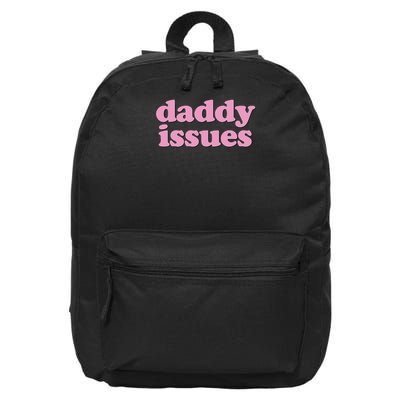 Daddy Issues  16 in Basic Backpack
