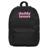 Daddy Issues  16 in Basic Backpack