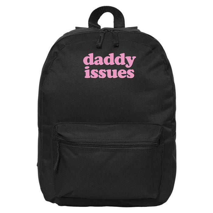 Daddy Issues  16 in Basic Backpack