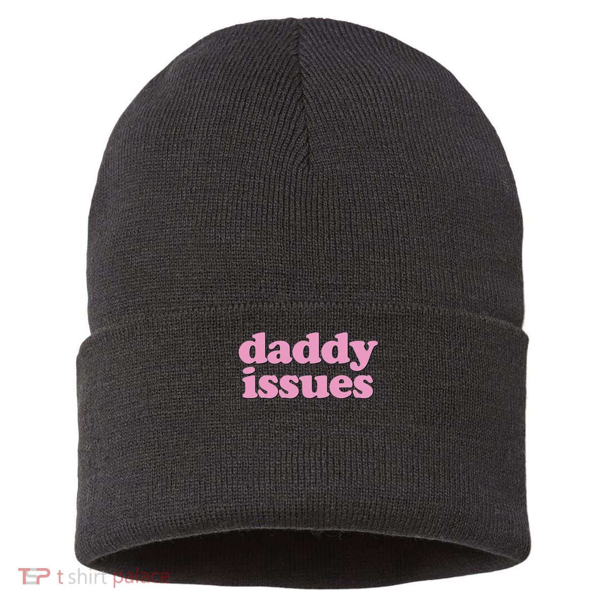 Daddy Issues  Sustainable Knit Beanie