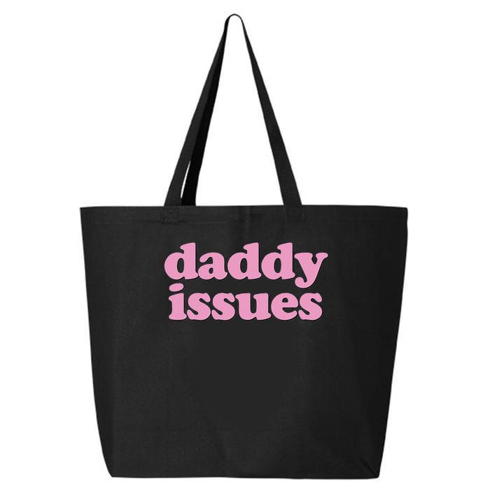 Daddy Issues  25L Jumbo Tote