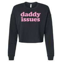 Daddy Issues  Cropped Pullover Crew