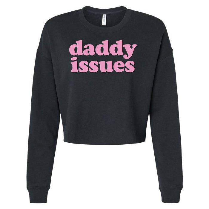 Daddy Issues  Cropped Pullover Crew
