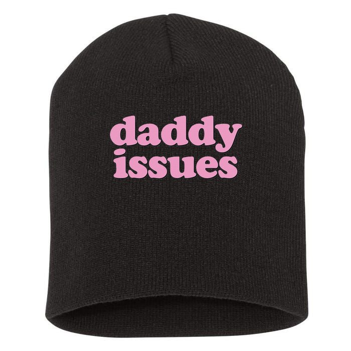 Daddy Issues  Short Acrylic Beanie