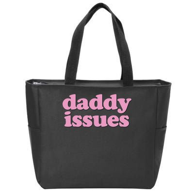 Daddy Issues  Zip Tote Bag