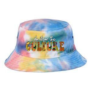 Do It Do It For The Culture Kente Juneteenth Africa American Gift Tie Dye Newport Bucket Hat