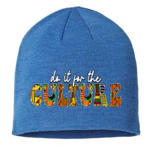 Do It Do It For The Culture Kente Juneteenth Africa American Gift Sustainable Beanie